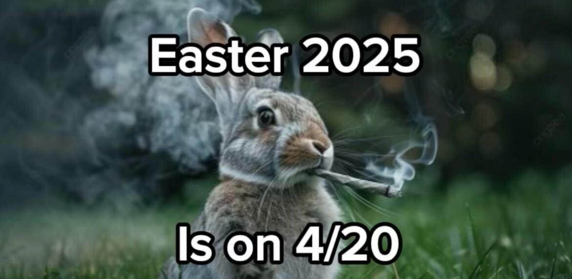 420 2025 easter sunday