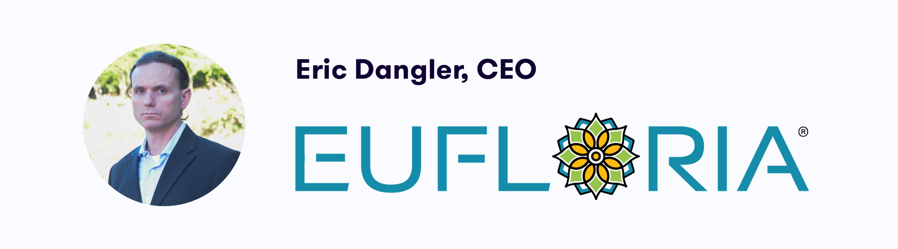 Eric Dangler, CEO of Eufloria, Oklahoma